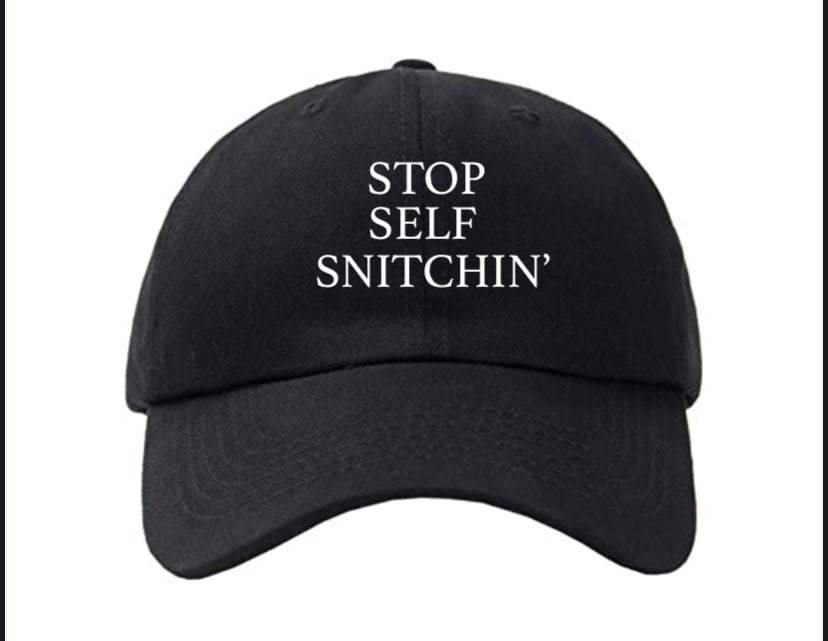 Stop Self Snitchin' Hat